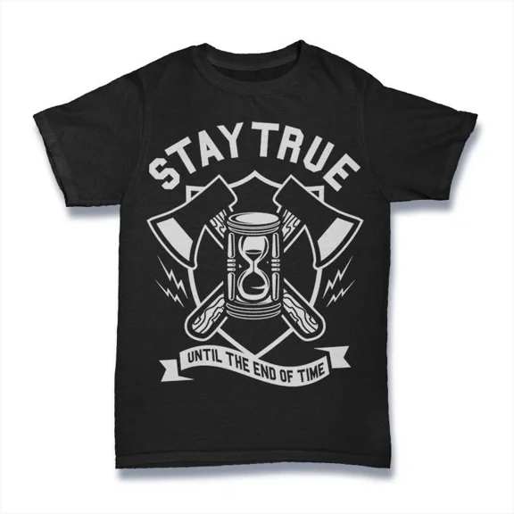 Stay True T-Shirt. 100% Cotton Premium Tee NEW