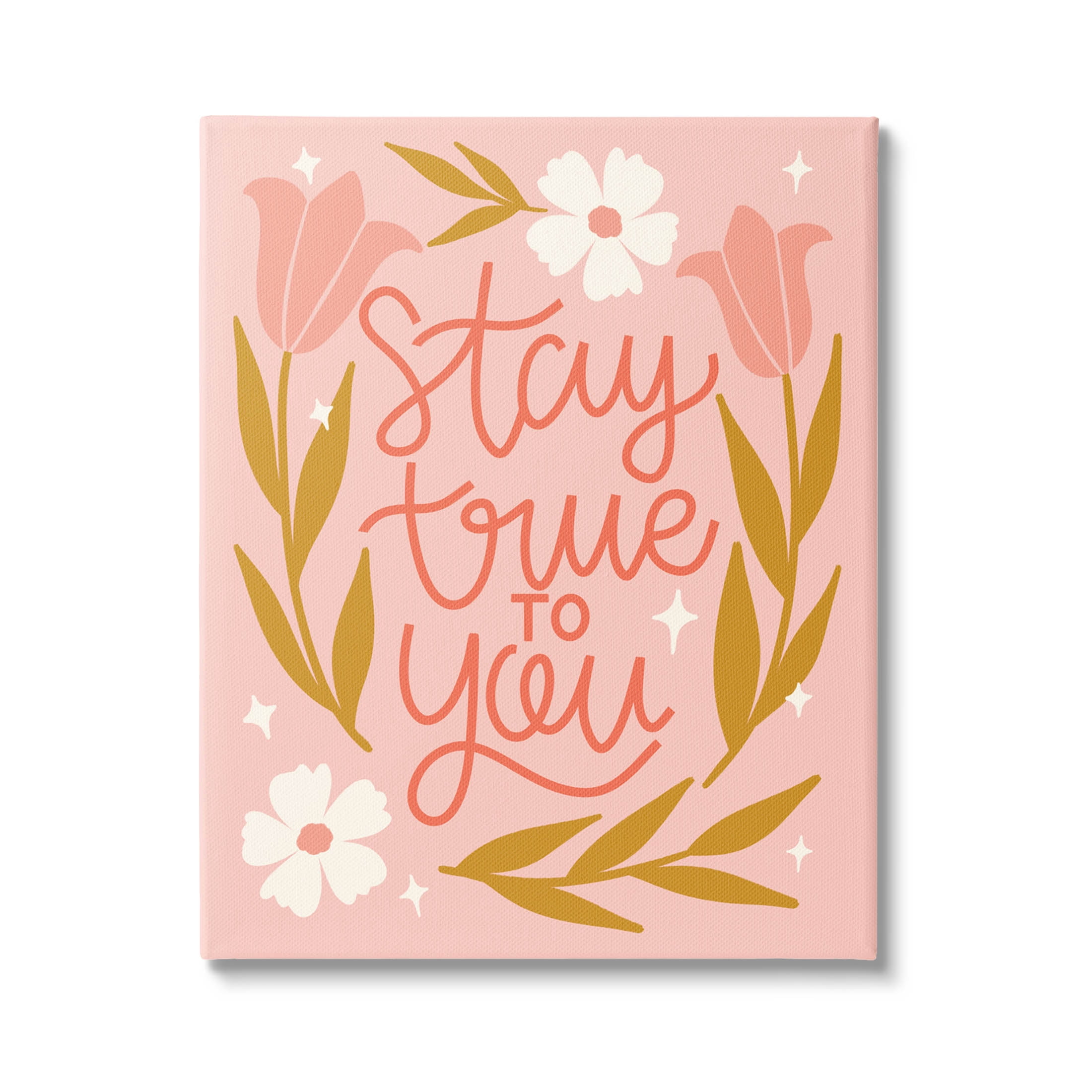 Stay True To You Pink Floral Blooms Inspirational Graphic Art Gallery Wrapped Canvas Print Wall Art
