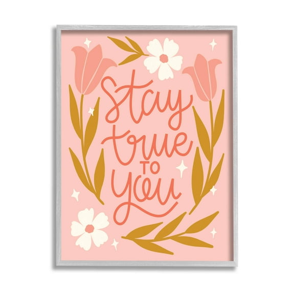 Stay True To You Pink Floral Blooms Inspirational Graphic Art Gray Framed Art Print Wall Art
