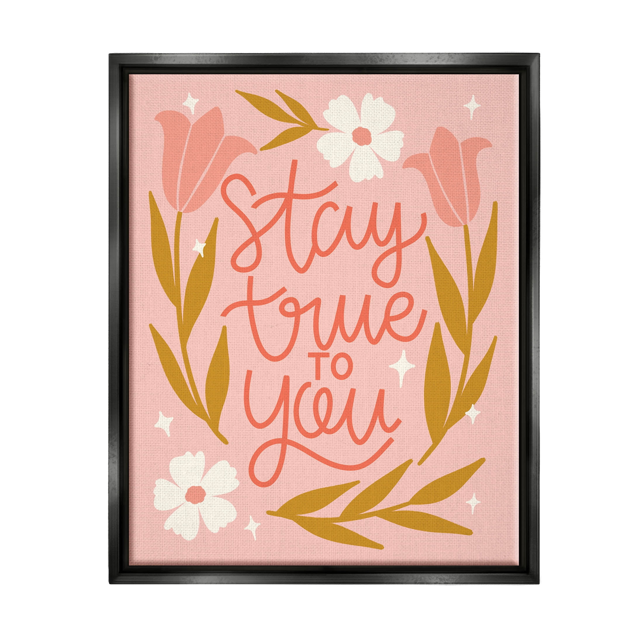 Stay True To You Pink Floral Blooms Inspirational Graphic Art Jet Black Framed Art Print Wall Art