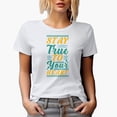 thumbnail image 1 of Stay True to Your Heart, Inspirational, White T-Shirt, Small, 1 of 5