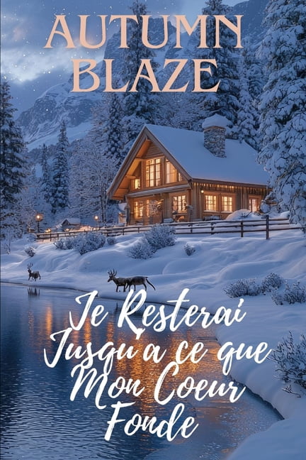 Stay Until My Heart Melts: French Edition, (Paperback)