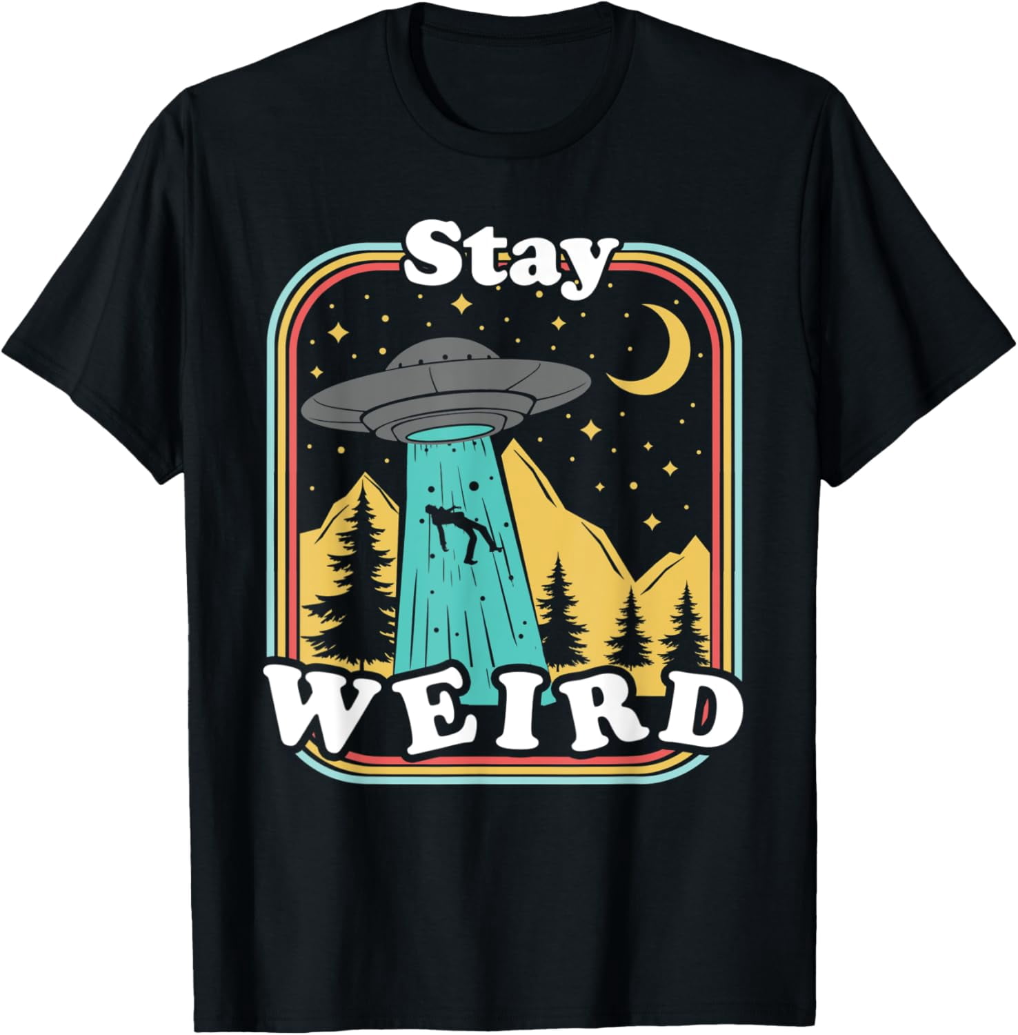 Stay Weird Funny UFO Abduction 70s 80s Retro Alien T-shirt - Walmart.com