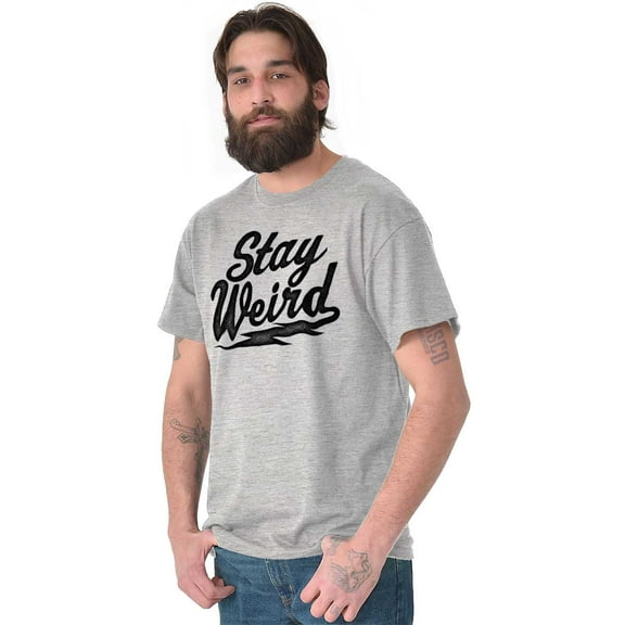 Stay Weird Motto Mantra Geek Normal Men's Graphic T Shirt Tees Brisco Brands M