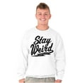 thumbnail image 1 of Stay Weird Motto Mantra Geek Normal Sweatshirt for Men or Women Brisco Brands X, 1 of 6