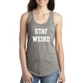 thumbnail image 1 of Stay Weird Racerback Tank, 1 of 1