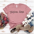 thumbnail image 1 of Stay Weird T-shirt Funny Quote Shirt Sarcastic Tee Inspiring Tshirt Women's Awkward Gift Humor Shirts Strange Top, 1 of 3