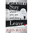 thumbnail image 1 of Stay Where You Are & Then Leave - Boyne, John, 1 of 2