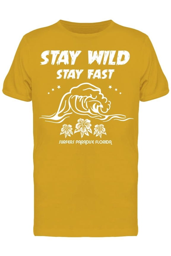 Stay Wild And Fast T-Shirt Men -Image by Shutterstock, Male Medium