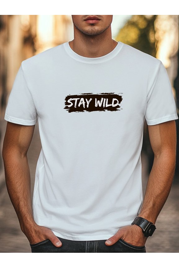Stay Wild Black Graphic Unisex Women Men T-Shirt Casual Tee Trendy T-Shirt