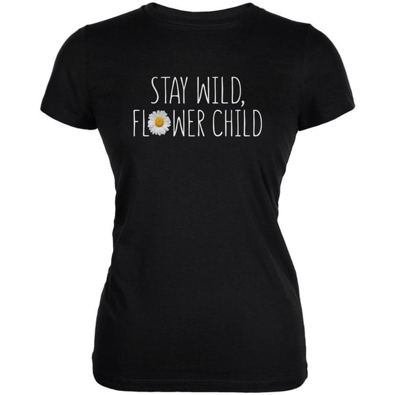 Stay Wild Flower Child Daisy Juniors Soft T Shirt Black MD