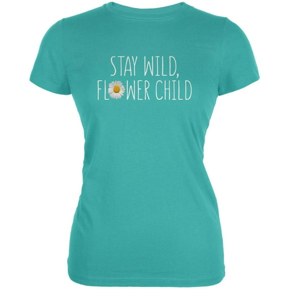 Stay Wild Flower Child Daisy Juniors Soft T Shirt Teal MD