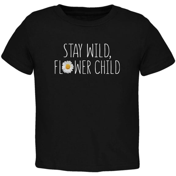 Stay Wild Flower Child Daisy Toddler T Shirt Black 2T