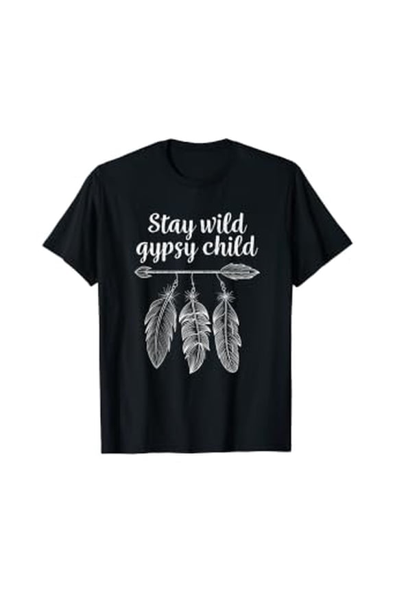 Stay Wild Gypsy Child Bohemian T-Shirt Boho Tees Gifts
