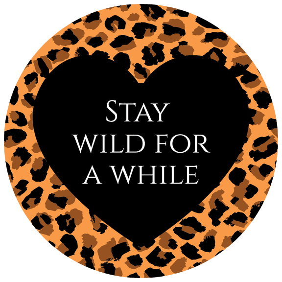 Stay Wild For A While - Home Living Room Lettering Art Quotes DÃ©cor Sticker Heart Circle Leopard Skin Print Background Design Vinyl Wall Decal - 20" x 20" Kids Bedroom Multicolored Wall Decoration