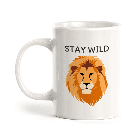 Stay Wild Lion 11oz Coffee Mug | Funny Animal Mugs