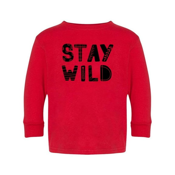Stay Wild . Long Sleeve Toddler -Image by Shutterstock, 5 Toddler