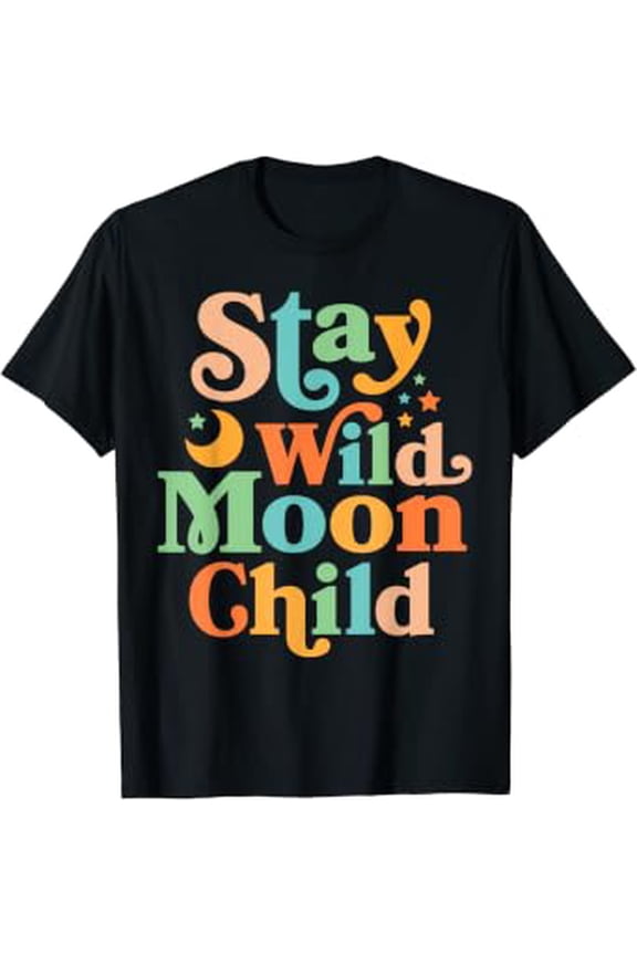 Stay Wild Moon Child Hippie Men Women Retro 60S 70S Groovy T-Shirt