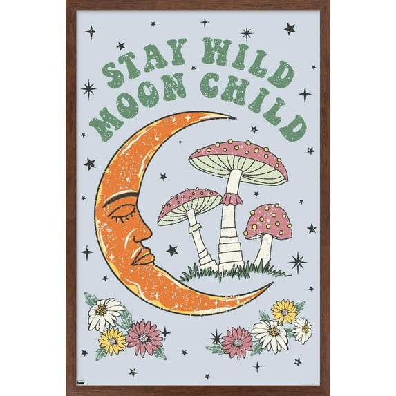 Stay Wild Moon Child Wall Poster, 14.725" x 22.375" Framed