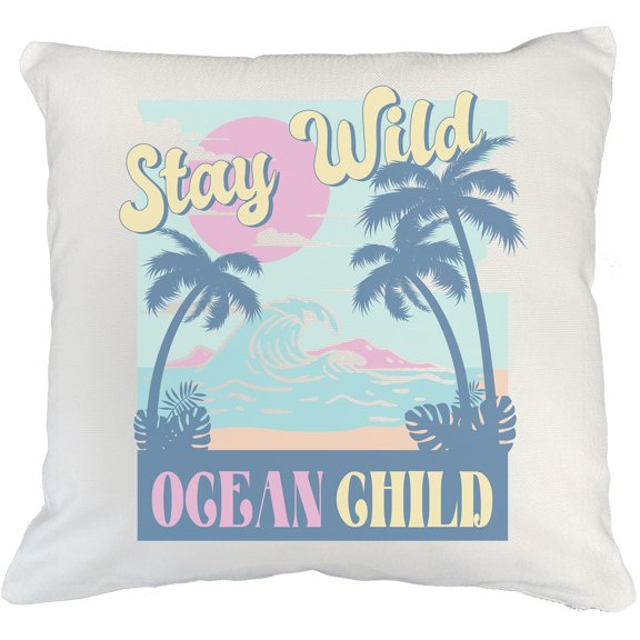 Stay Wild, Ocean Child with Retro Palm Trees & Sea Art Merch Gift, White Pillow Case 18X18 IN
