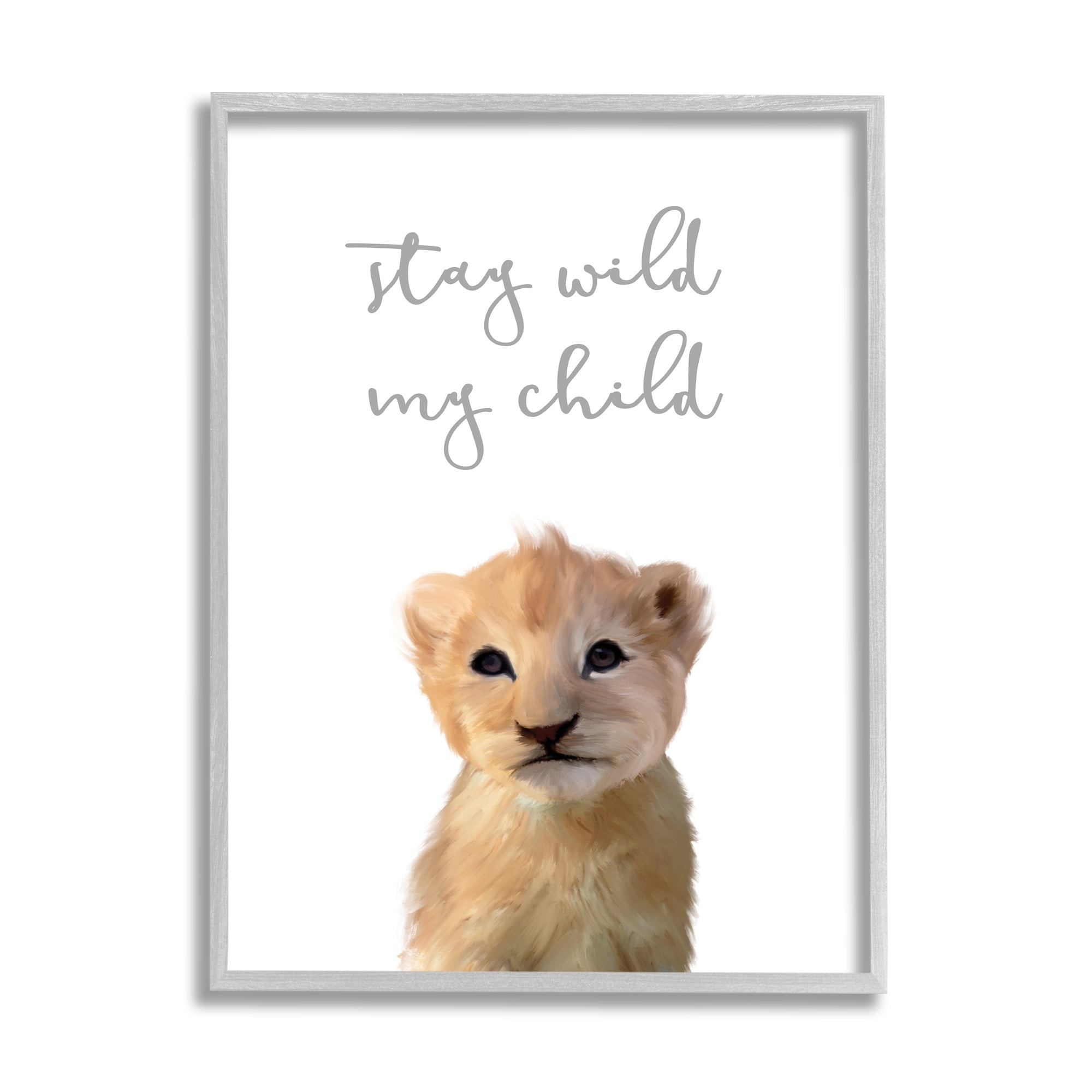 Stupell Industries Stay Wild Phrase Friendly Safari Lion Cub,16 x 20,Designed by Leah Straatsma