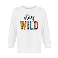 thumbnail image 1 of Stay Wild Quote . Long Sleeve Toddler -Image by Shutterstock,  2 Toddler, 1 of 4