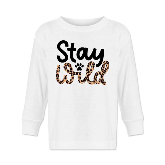 Stay Wild Quote. Long Sleeve Toddler -Image by Shutterstock, 2 Toddler