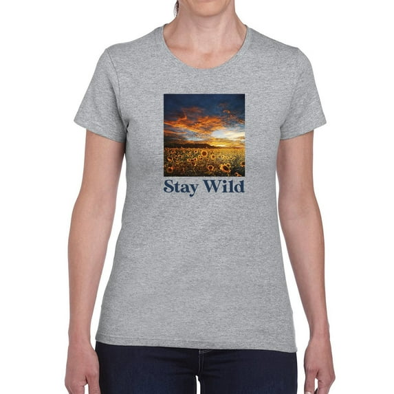 Stay Wild, Sunflower T-Shirt Women -Smartprints Designs, Female x-Large