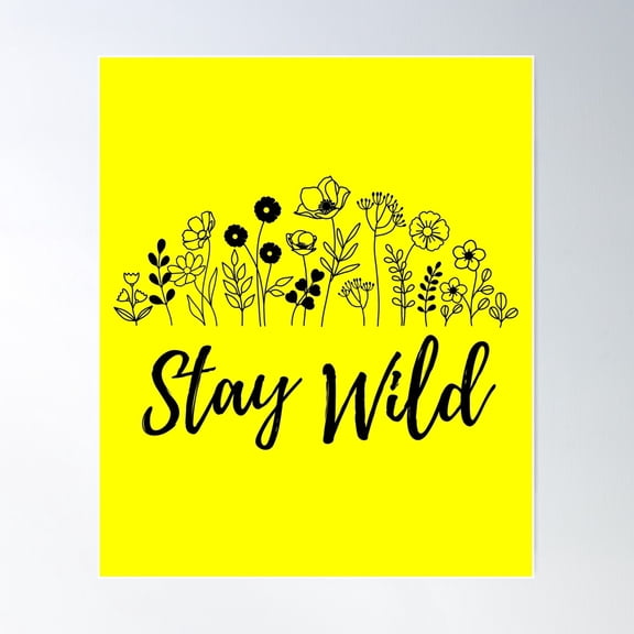 Stay Wild Wildflowers - Hand Drawn Wildflowers Bohemian Poster Wall Art, Modern Wall Decor For Living Room Bedroom, 8x12 UNFRAMED