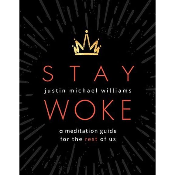 Pre-Owned Stay Woke: A Meditation Guide for the Rest of Us (Paperback) 1683643720 9781683643722