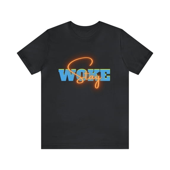 Stay Woke Shirt | Millennial Collection Unisex T-Shirt