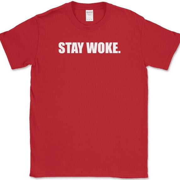 Stay Woke T-Shirt Funny Text Sarcastic Humor Novelty Joke Cotton Tee - Red, 5XL