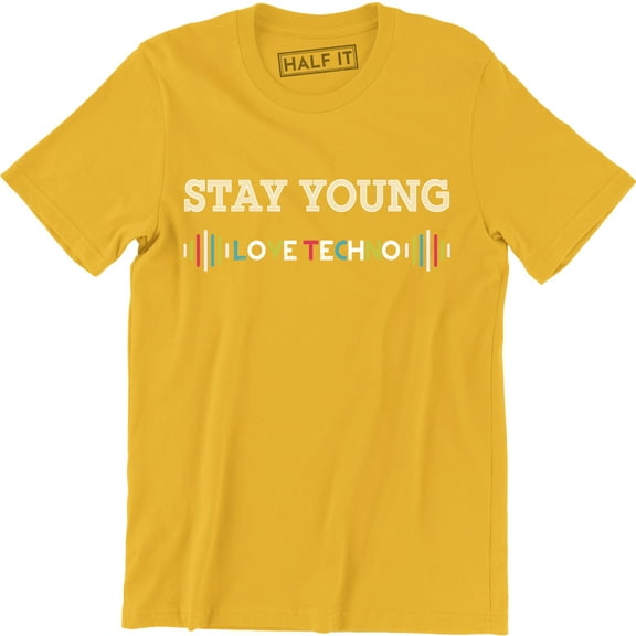 Stay Young Love Techno Printed Music Lover Slogan Gift Men's Tee Shirt