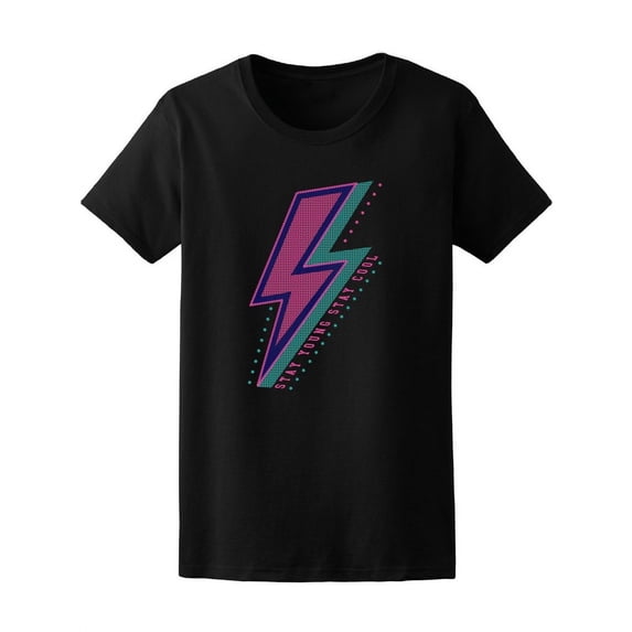 Stay Young Stay Cool T-Shirt Women -Image by Shutterstock, Female Small