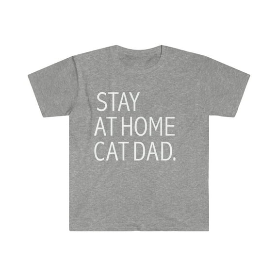 Stay at Home Cat Dad Unisex T-shirt S-3XL Cat Lover Cat Owner