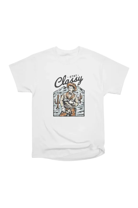 Stay classy T-Shirt Tee Gift For Him Merch For Her Apparel For Friend