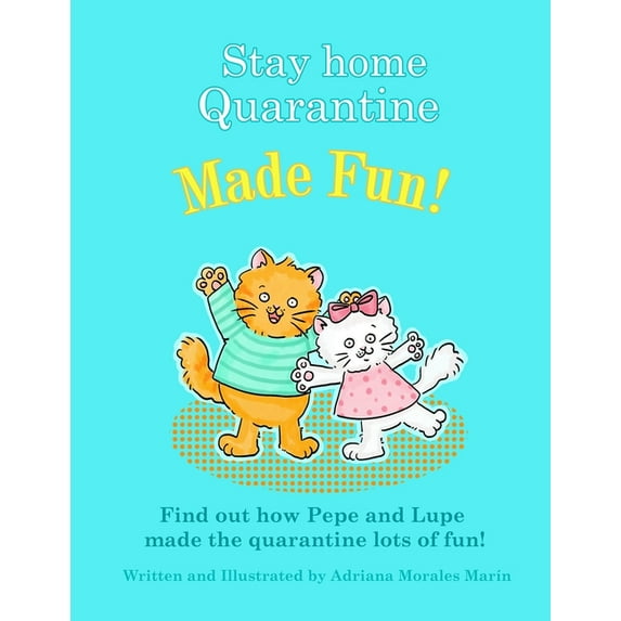 Stay home quarantine made fun!: Pepe and Lupe teach you step by step crafts to build your own city at home!, (Paperback)