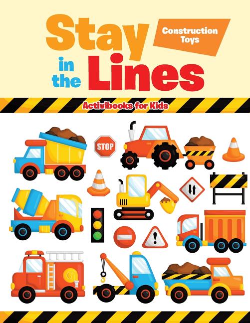 Stay in the Lines: Construction Toys, (Paperback)