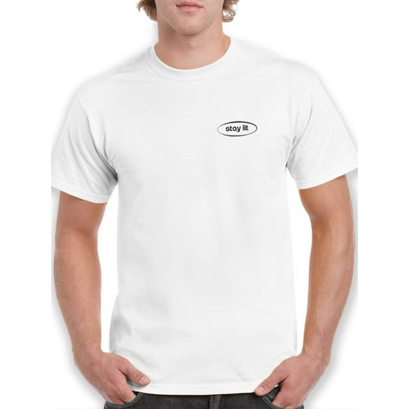 Stay lit Street Words Left Chest Men White T-Shirt, Male Medium