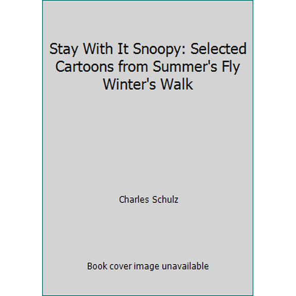 Pre-Owned Stay with It Snoopy (Mass Market Paperback) 0449243109 9780449243107