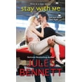 thumbnail image 1 of Stay with Me (Paperback) by Jules Bennett, 1 of 1