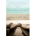 thumbnail image 1 of Pre-Owned Stay with Me (Paperback) 0061650625 9780061650628, 1 of 1