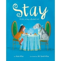 Pre-Owned Stay: A Girl, a Dog, a Bucket List (Hardcover) 1250107148 9781250107145