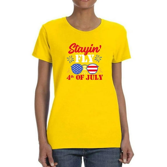 Stayin' Fly On 4Th July T-Shirt Women -Image by Shutterstock, Female Large