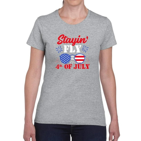 Stayin' Fly On 4Th July T-Shirt Women -Image by Shutterstock, Female XX-Large