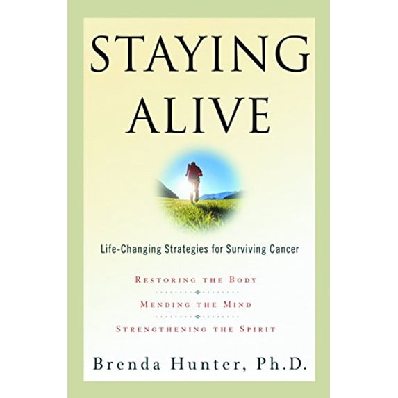 Pre-Owned Staying Alive: Life-Changing Strategies for Surviving Cancer Paperback