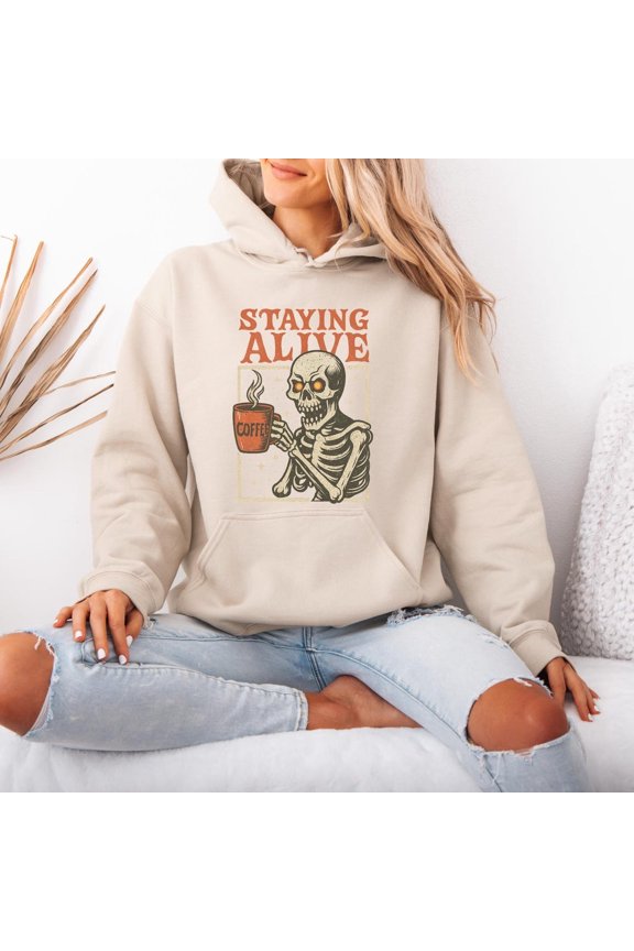 Staying Alive – Skeleton Graphic Pullover, Coffee Lovers Gift, Funny Skull Halloween Hoodie, Spooky Pullover