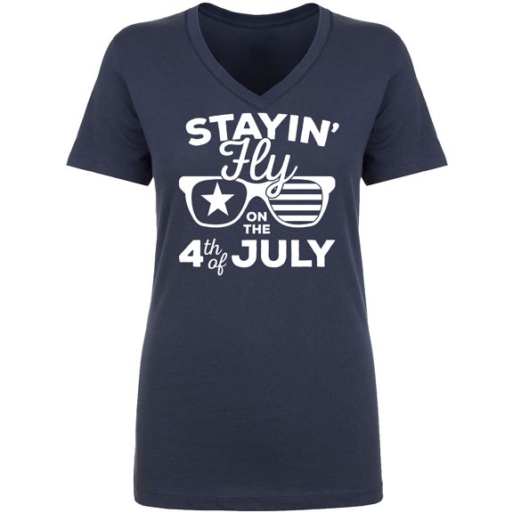 Staying Fly On The 4th Of July Womens V-Neck Tee