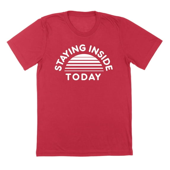 Staying Inside Today Humor Graphic Red Mens T-Shirt