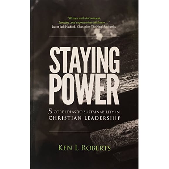 Pre-Owned Staying Power: Five Core Ideas in Sustainability in Christian Leadership (Unknown) 0986137804 9780986137808